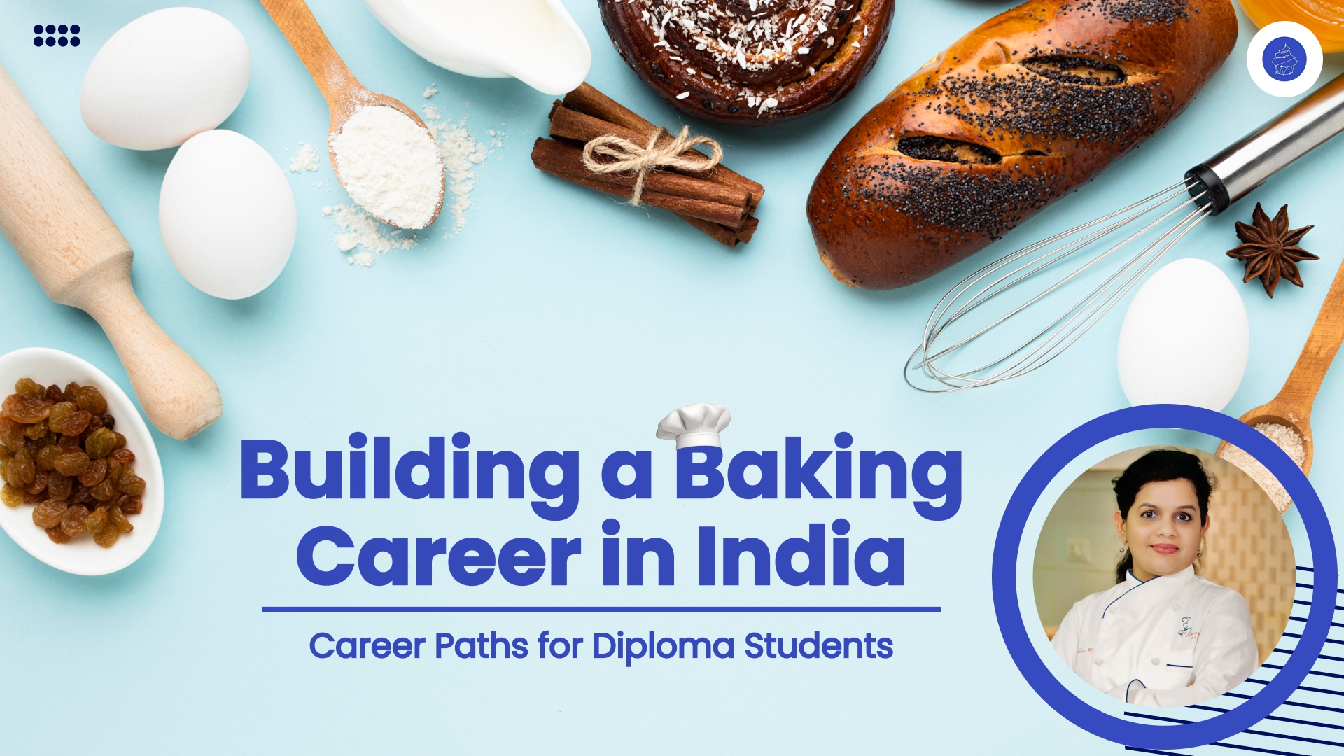 Building a Baking Career in India - Career Paths for Diploma Students Building a Baking Career in India - Career Paths for Diploma Students