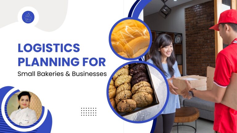 Logistics Planning for Small Bakeries & Businesses Logistics Planning for Small Bakeries and Businesses - Celesteyum Academy