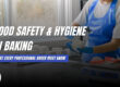 Food Safety & Hygiene in Baking: What Every Professional Baker Must Know | Celesteyum Academy