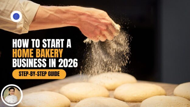 How to Start a Home Bakery Business in 2026